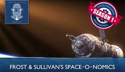 Frost & Sullivan’s SpaceOnomics – Episode 1