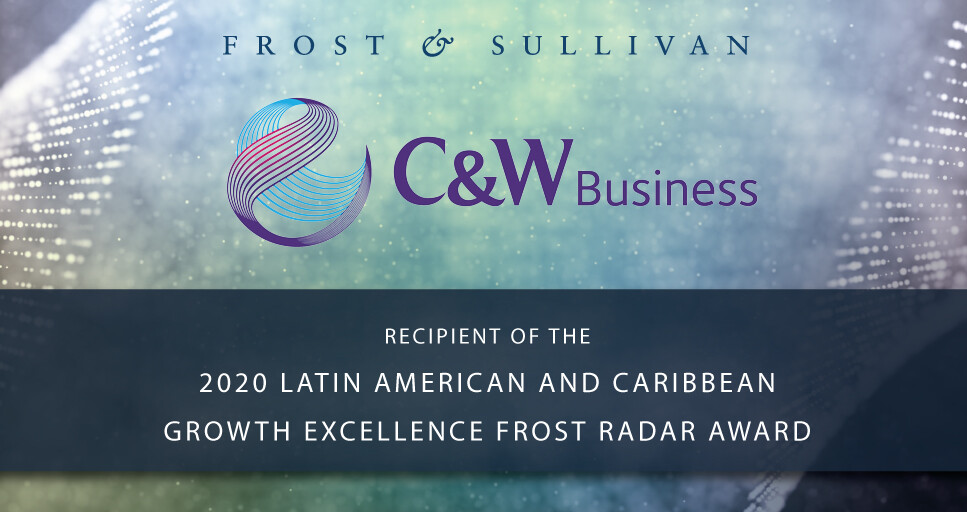 Cable & Wireless Business Applauded by Frost & Sullivan for Excelling as the Fastest-growing Communication Service Provider in LATAM