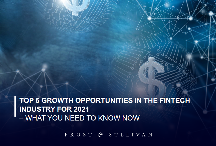 5 Growth Opportunities to Seize in the Fintech Industry in 2021