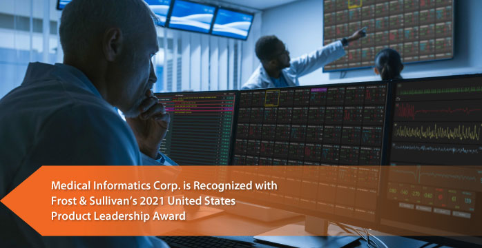 Medical Informatics Corp. Commended by Frost & Sullivan for Setting a New Standard of Care through its SaaS-based Solution, Sickbay™