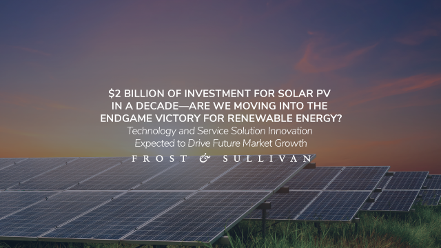 Frost & Sullivan Spotlights Solar PVs and the Changing Market Dynamics ...