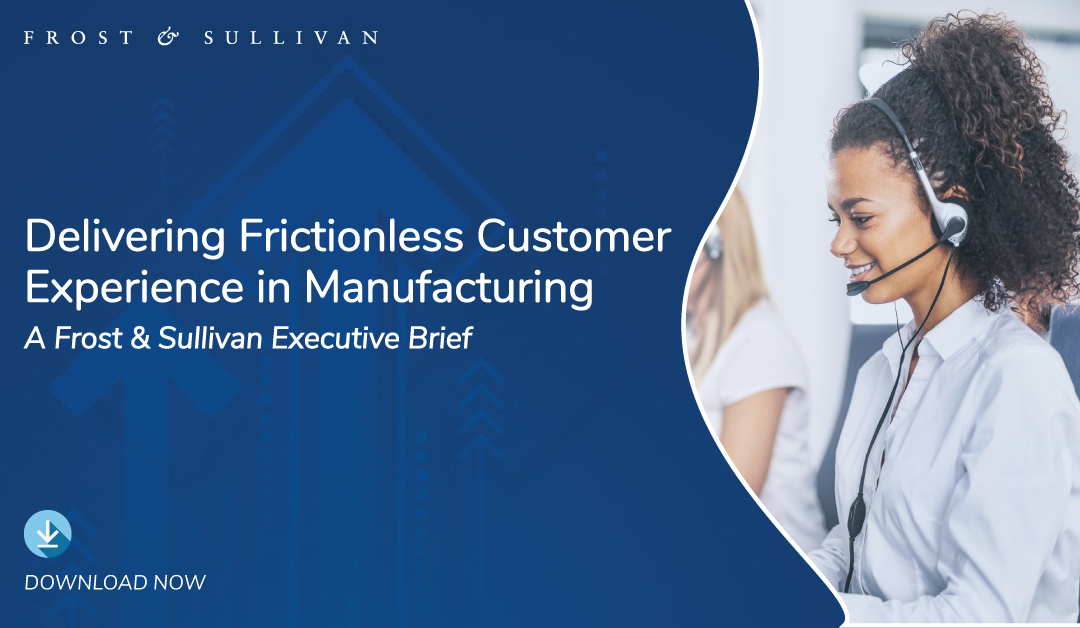 Create a Collaborative Organization to Help Manufacturing Companies Deliver Exceptional Customer Service at Every Touchpoint