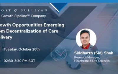 Frost & Sullivan Reveals Growth Opportunities Emerging from the Decentralization of Care Delivery