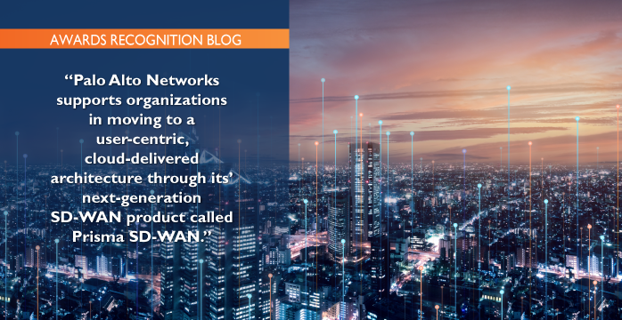 Palo Alto Networks® Receives the Frost & Sullivan 2022 Company of the Year Award in the Global Secure SD-WAN Industry for Its Prisma® SD-WAN Solution