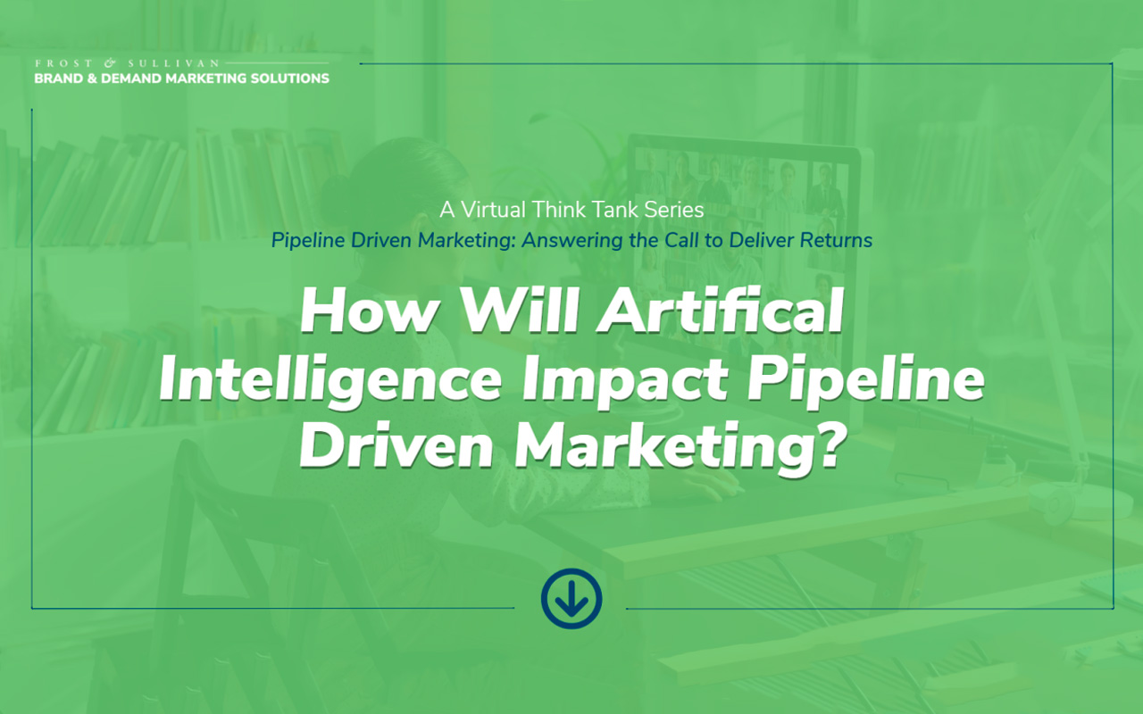 Artificial Intelligence’s Impact on Pipeline Driven Marketing