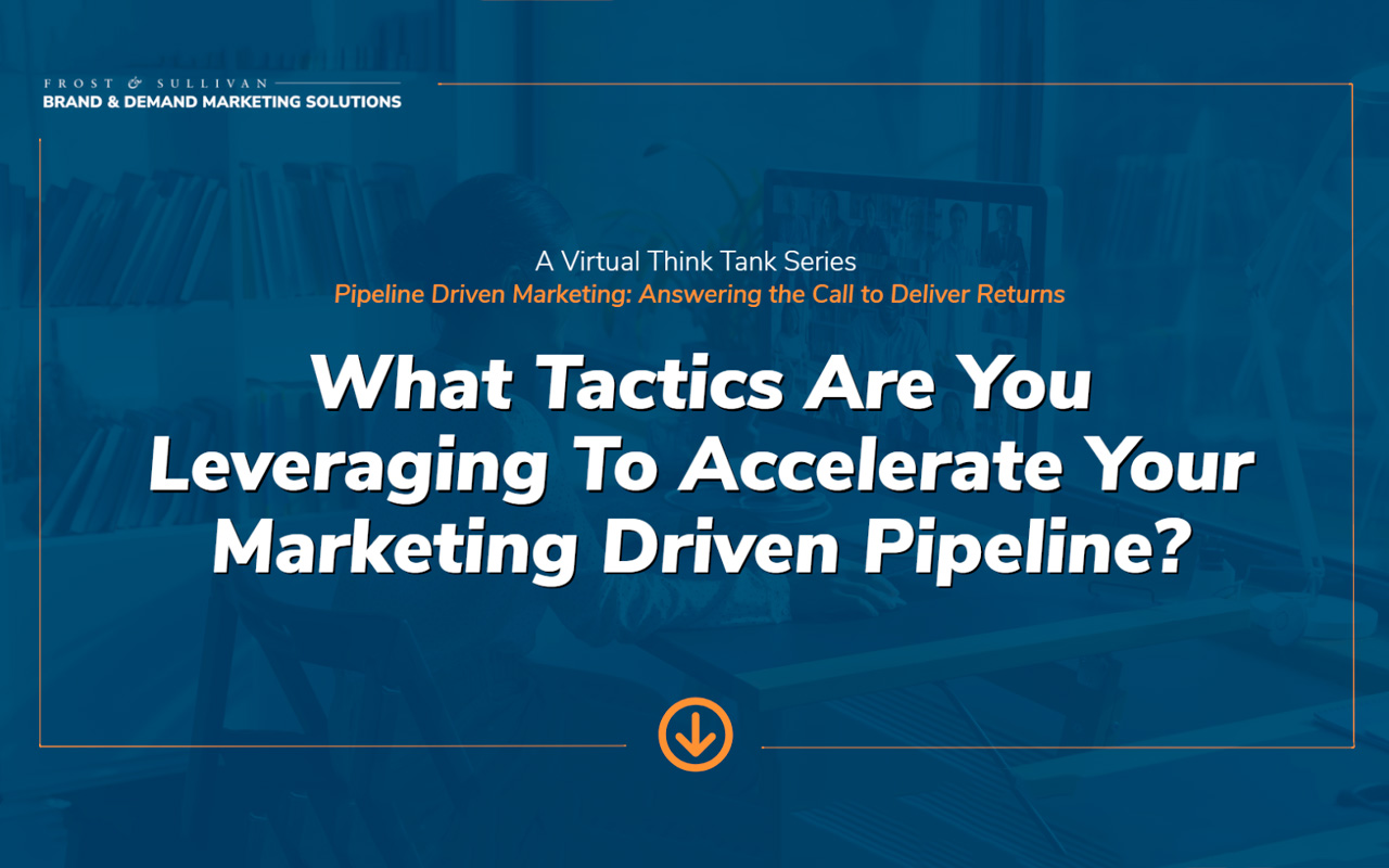Tactics to Accelerate Marketing Driven Pipeline