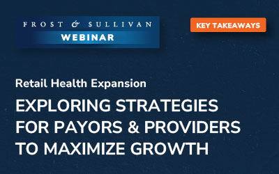 Retail Health Revolution: Growth Strategies for Payors and Providers
