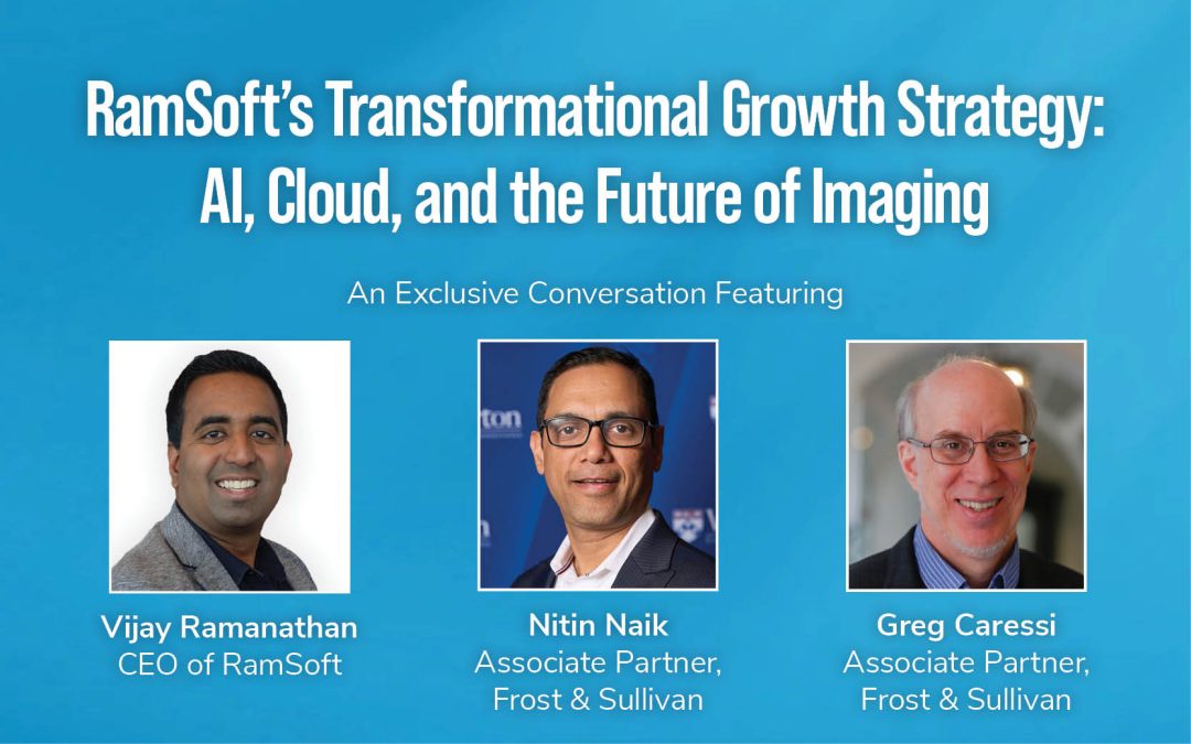 RamSoft’s Transformational Growth Strategy: AI, Cloud, and the Future of Imaging