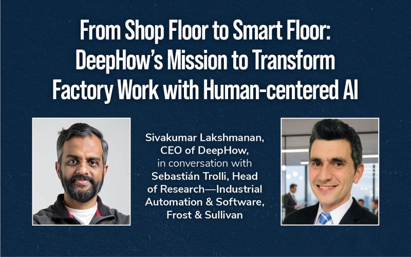 From Shop Floor to Smart Floor: DeepHow’s Mission to Transform Factory Work with Human-centered AI