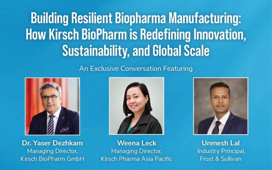 Building Resilient Biopharma Manufacturing: How Kirsch BioPharm Is Redefining Innovation, Sustainability, and Global Scale