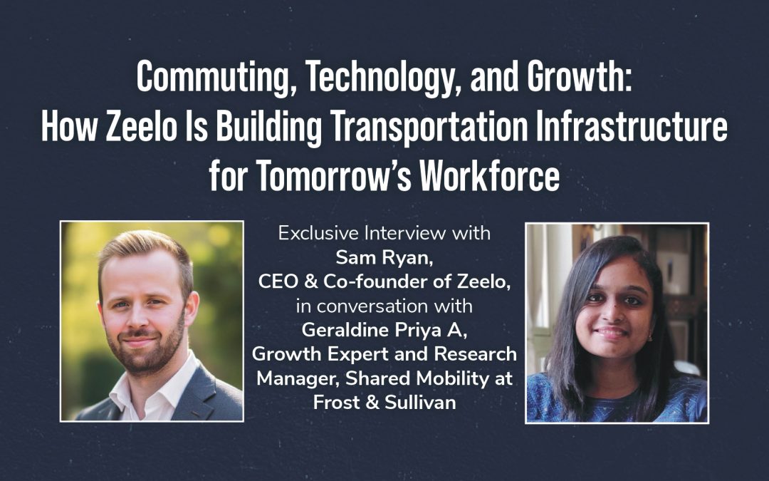 Commuting, Technology, and Growth: How Zeelo Is Building Transportation Infrastructure for Tomorrow’s Workforce