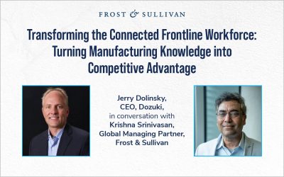 Transforming the Connected Frontline Workforce: Turning Manufacturing Knowledge into Competitive Advantage