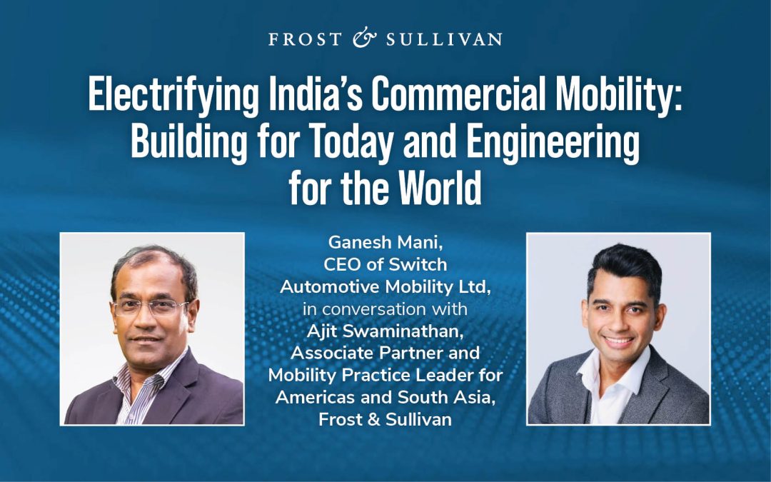 Electrifying India’s Commercial Mobility: Building for Today and Engineering for the World